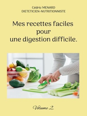 cover image of Mes recettes faciles pour une digestion difficile.